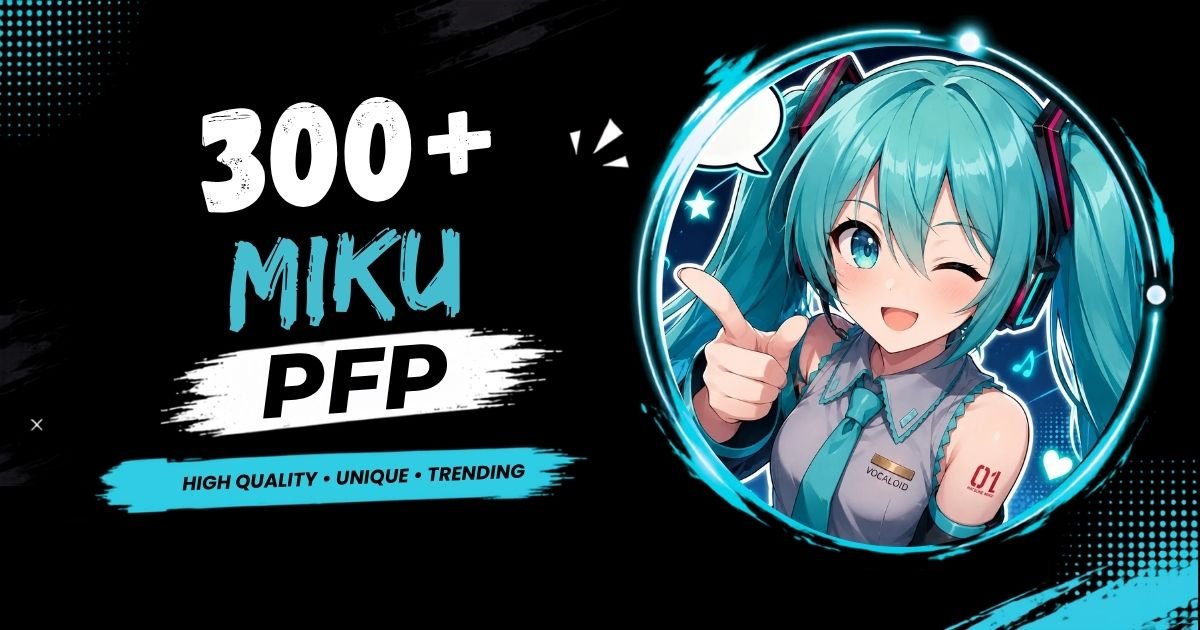 Miku PFP: Cute, Aesthetic, Dark, Chibi, 4K, Funny & Matching